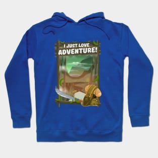 I Just Love Adventure! Hoodie